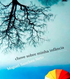 Imagem de capa de Chove Sobre Minha InfÂncia - Miguel Sanches Neto