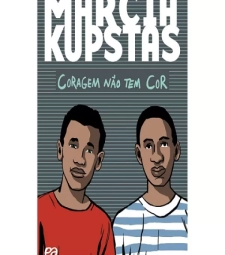 Imagem de capa de Coragem NÃo Tem Cor - Marcia Kupstas