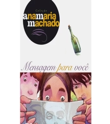 Imagem de capa de Mensagem Para VocÊ - Ana Maria Machado