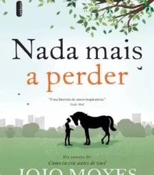 Imagem de capa de Nada Mais A Perder -  Jojo Moyes